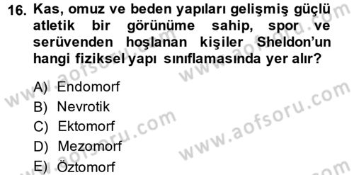 Birey ve Davranış Dersi 2013 - 2014 Yılı (Vize) Ara Sınav Soruları 16. Soru