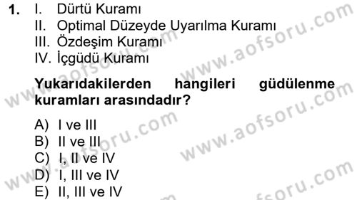 Birey ve Davranış Dersi 2013 - 2014 Yılı Tek Ders Sınav Soruları 1. Soru