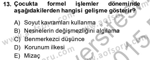 Birey ve Davranış Dersi 2014 - 2015 Yılı (Vize) Ara Sınav Soruları 13. Soru