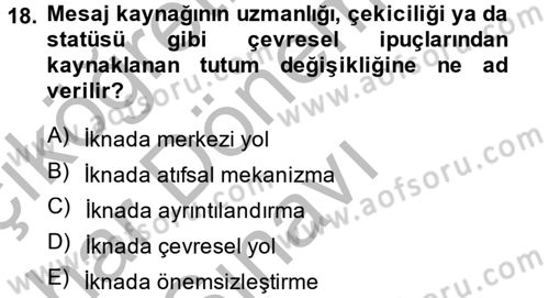 Birey ve Davranış Dersi 2014 - 2015 Yılı (Final) Dönem Sonu Sınav Soruları 18. Soru