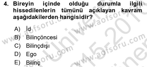 Birey ve Davranış Dersi 2015 - 2016 Yılı (Final) Dönem Sonu Sınav Soruları 4. Soru