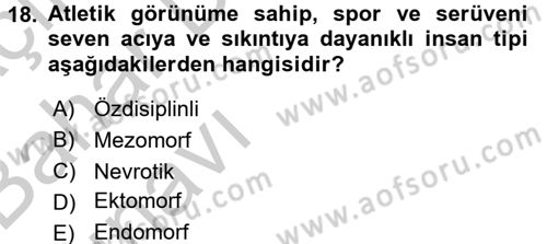 Birey ve Davranış Dersi 2016 - 2017 Yılı (Vize) Ara Sınav Soruları 18. Soru
