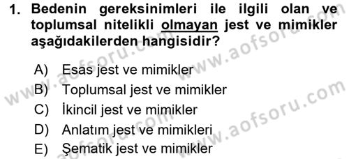 Birey ve Davranış Dersi 2016 - 2017 Yılı (Final) Dönem Sonu Sınav Soruları 1. Soru