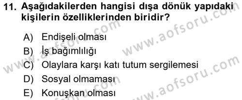 Birey ve Davranış Dersi 2016 - 2017 Yılı (Final) Dönem Sonu Sınav Soruları 11. Soru