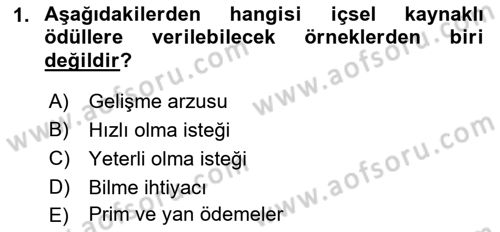Birey ve Davranış Dersi 2017 - 2018 Yılı (Vize) Ara Sınav Soruları 1. Soru