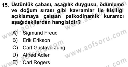 Birey ve Davranış Dersi 2017 - 2018 Yılı (Vize) Ara Sınav Soruları 15. Soru
