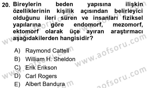 Birey ve Davranış Dersi 2017 - 2018 Yılı (Vize) Ara Sınav Soruları 20. Soru