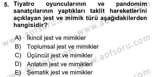 Birey ve Davranış Dersi 2017 - 2018 Yılı (Final) Dönem Sonu Sınav Soruları 5. Soru