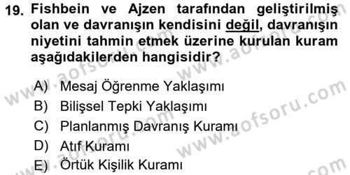 Birey ve Davranış Dersi 2018 - 2019 Yılı 3 Ders Sınav Soruları 19. Soru