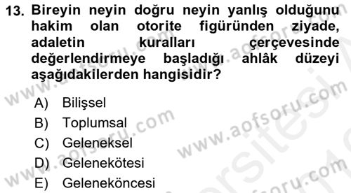 Birey ve Davranış Dersi 2018 - 2019 Yılı (Vize) Ara Sınav Soruları 13. Soru