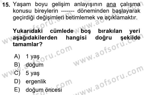 Birey ve Davranış Dersi 2018 - 2019 Yılı (Vize) Ara Sınav Soruları 15. Soru