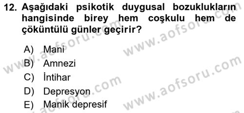 Birey ve Davranış Dersi 2018 - 2019 Yılı (Final) Dönem Sonu Sınav Soruları 12. Soru