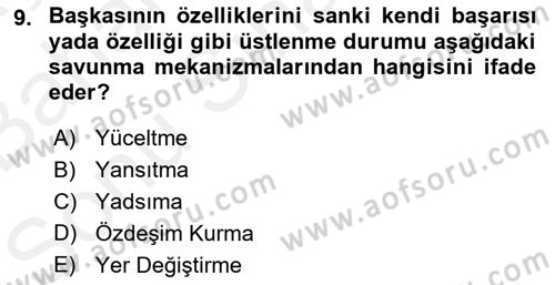 Birey ve Davranış Dersi 2018 - 2019 Yılı (Final) Dönem Sonu Sınav Soruları 9. Soru