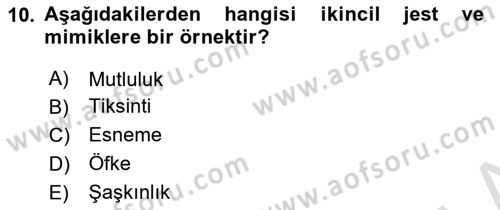 Birey ve Davranış Dersi 2023 - 2024 Yılı (Vize) Ara Sınav Soruları 10. Soru