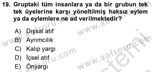 Birey ve Davranış Dersi 2023 - 2024 Yılı (Final) Dönem Sonu Sınav Soruları 19. Soru