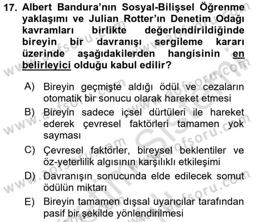 Birey ve Davranış Dersi 2025 - 2026 Yılı (Vize) Ara Sınav Soruları 17. Soru