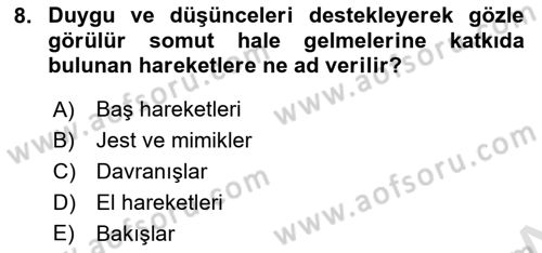 Birey ve Davranış Dersi 2025 - 2026 Yılı (Vize) Ara Sınav Soruları 8. Soru