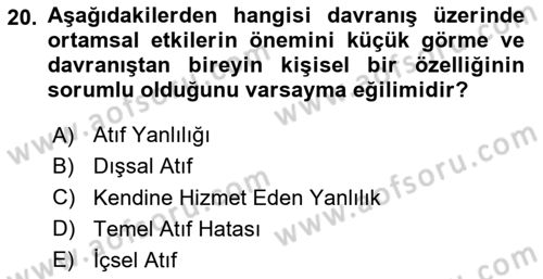 Birey ve Davranış Dersi 2025 - 2026 Yılı (Final) Dönem Sonu Sınav Soruları 20. Soru