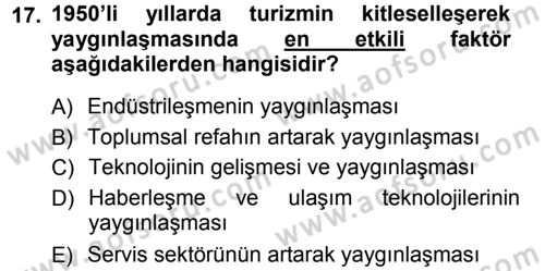 Turizm Sosyolojisi Dersi 2012 - 2013 Yılı (Vize) Ara Sınav Soruları 17. Soru