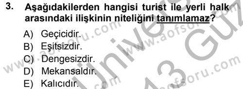 Turizm Sosyolojisi Dersi 2012 - 2013 Yılı (Vize) Ara Sınav Soruları 3. Soru