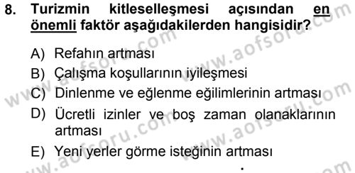 Turizm Sosyolojisi Dersi 2012 - 2013 Yılı (Vize) Ara Sınav Soruları 8. Soru
