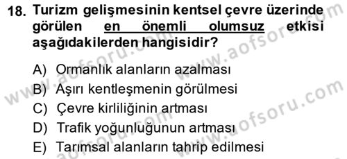 Turizm Sosyolojisi Dersi 2013 - 2014 Yılı (Vize) Ara Sınav Soruları 18. Soru