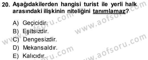 Turizm Sosyolojisi Dersi Ara Sınavı Deneme Sınav Soruları 20. Soru