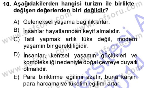 Turizm Sosyolojisi Dersi 2013 - 2014 Yılı (Final) Dönem Sonu Sınav Soruları 10. Soru