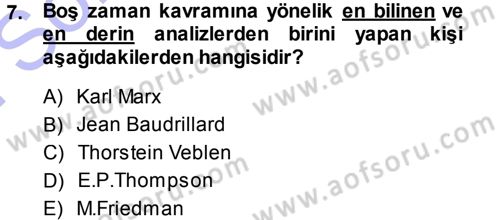 Turizm Sosyolojisi Dersi 2013 - 2014 Yılı (Final) Dönem Sonu Sınav Soruları 7. Soru