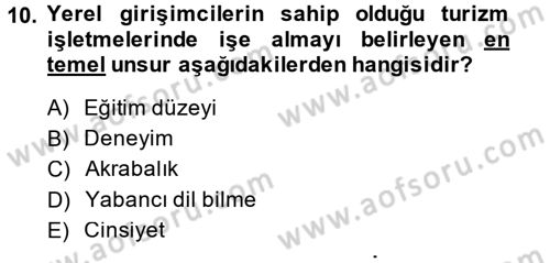 Turizm Sosyolojisi Dersi 2014 - 2015 Yılı (Final) Dönem Sonu Sınav Soruları 10. Soru