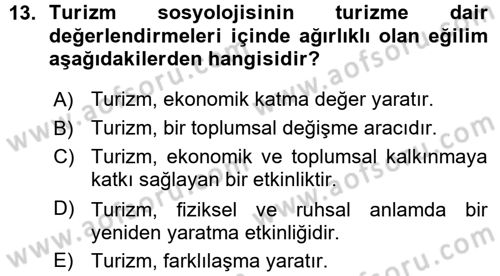 Turizm Sosyolojisi Dersi 2015 - 2016 Yılı (Vize) Ara Sınav Soruları 13. Soru
