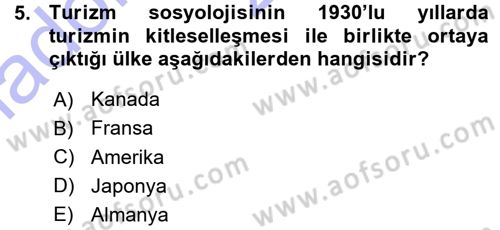 Turizm Sosyolojisi Dersi Ara Sınavı Deneme Sınav Soruları 5. Soru