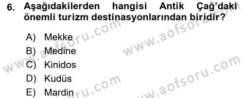 Turizm Sosyolojisi Dersi 2015 - 2016 Yılı (Vize) Ara Sınav Soruları 6. Soru