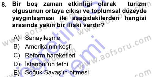 Turizm Sosyolojisi Dersi 2015 - 2016 Yılı (Vize) Ara Sınav Soruları 8. Soru