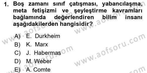 Turizm Sosyolojisi Dersi 2015 - 2016 Yılı (Final) Dönem Sonu Sınav Soruları 1. Soru