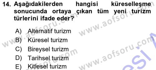 Turizm Sosyolojisi Dersi 2015 - 2016 Yılı (Final) Dönem Sonu Sınav Soruları 14. Soru