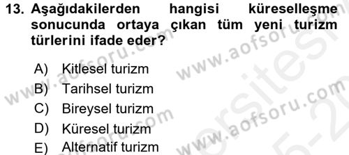 Turizm Sosyolojisi Dersi 2015 - 2016 Yılı Tek Ders Sınav Soruları 13. Soru
