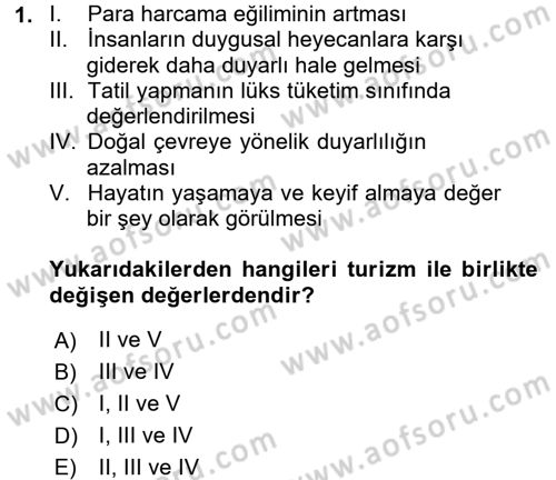Turizm Sosyolojisi Dersi 2016 - 2017 Yılı (Final) Dönem Sonu Sınav Soruları 1. Soru