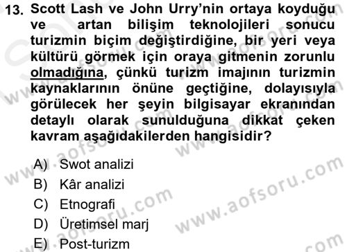 Turizm Sosyolojisi Dersi 2016 - 2017 Yılı (Final) Dönem Sonu Sınav Soruları 13. Soru