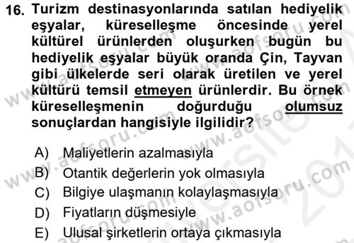 Turizm Sosyolojisi Dersi 2016 - 2017 Yılı (Final) Dönem Sonu Sınav Soruları 16. Soru