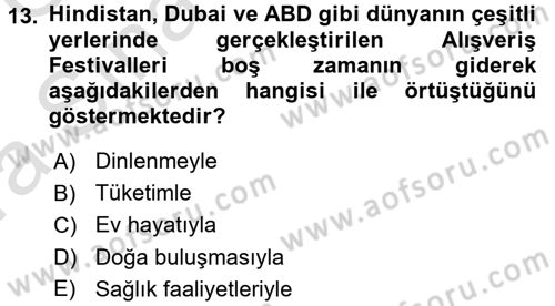 Turizm Sosyolojisi Dersi 2017 - 2018 Yılı (Vize) Ara Sınav Soruları 13. Soru