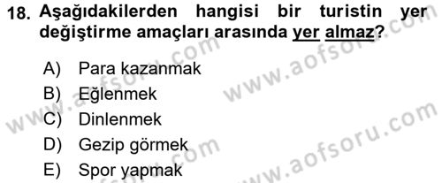 Turizm Sosyolojisi Dersi 2017 - 2018 Yılı (Vize) Ara Sınav Soruları 18. Soru