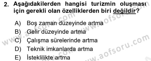 Turizm Sosyolojisi Dersi 2018 - 2019 Yılı (Vize) Ara Sınav Soruları 2. Soru