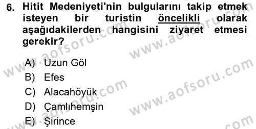 Turizm Sosyolojisi Dersi 2018 - 2019 Yılı (Final) Dönem Sonu Sınav Soruları 6. Soru