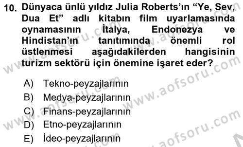 Turizm Sosyolojisi Dersi 2018 - 2019 Yılı Yaz Okulu Sınav Soruları 10. Soru