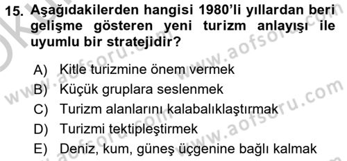 Turizm Sosyolojisi Dersi 2018 - 2019 Yılı Yaz Okulu Sınav Soruları 15. Soru