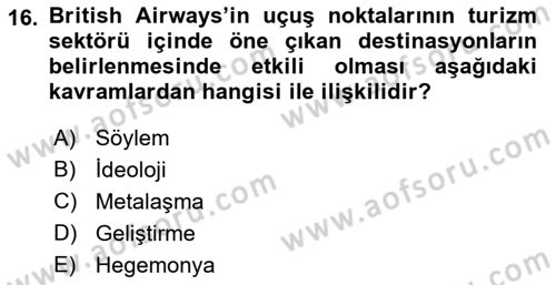 Turizm Sosyolojisi Dersi 2018 - 2019 Yılı Yaz Okulu Sınav Soruları 16. Soru