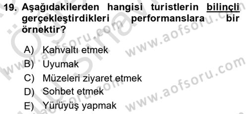 Turizm Sosyolojisi Dersi 2020 - 2021 Yılı Yaz Okulu Sınav Soruları 19. Soru