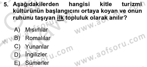 Turizm Sosyolojisi Dersi 2021 - 2022 Yılı (Vize) Ara Sınav Soruları 5. Soru