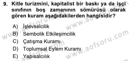 Turizm Sosyolojisi Dersi Ara Sınavı Deneme Sınav Soruları 9. Soru